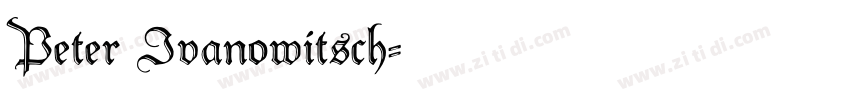 Peter Ivanowitsch字体转换